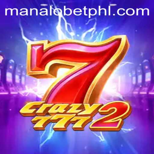 Exploring Crazy7772: Embrace the Thrills with Manalo Bet