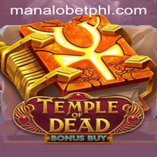 TempleofDeadBonusBuy: An Immersive Adventure with Manalo Bet