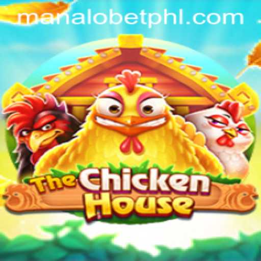 Discover The Exciting World of 'TheChickenHouse' and the Role of 'Manalo Bet': Unveiling Gameplay, Introduction, and Rules